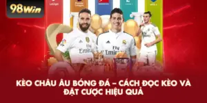Kèo Châu Âu Bóng Đá – Cách Đọc Kèo Và Đặt Cược Hiệu Quả